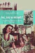 Fous, ivres ou méchants?